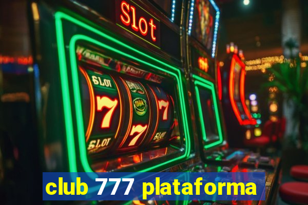 club 777 plataforma